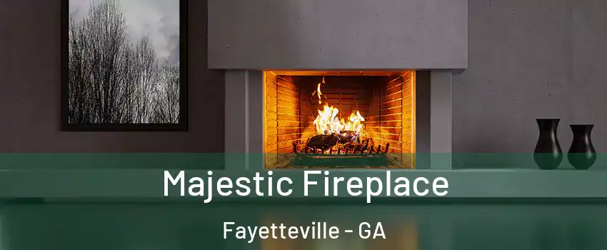  Majestic Fireplace Fayetteville - GA